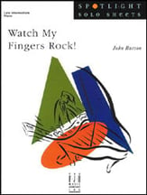 Watch My Fingers Rock piano sheet music cover